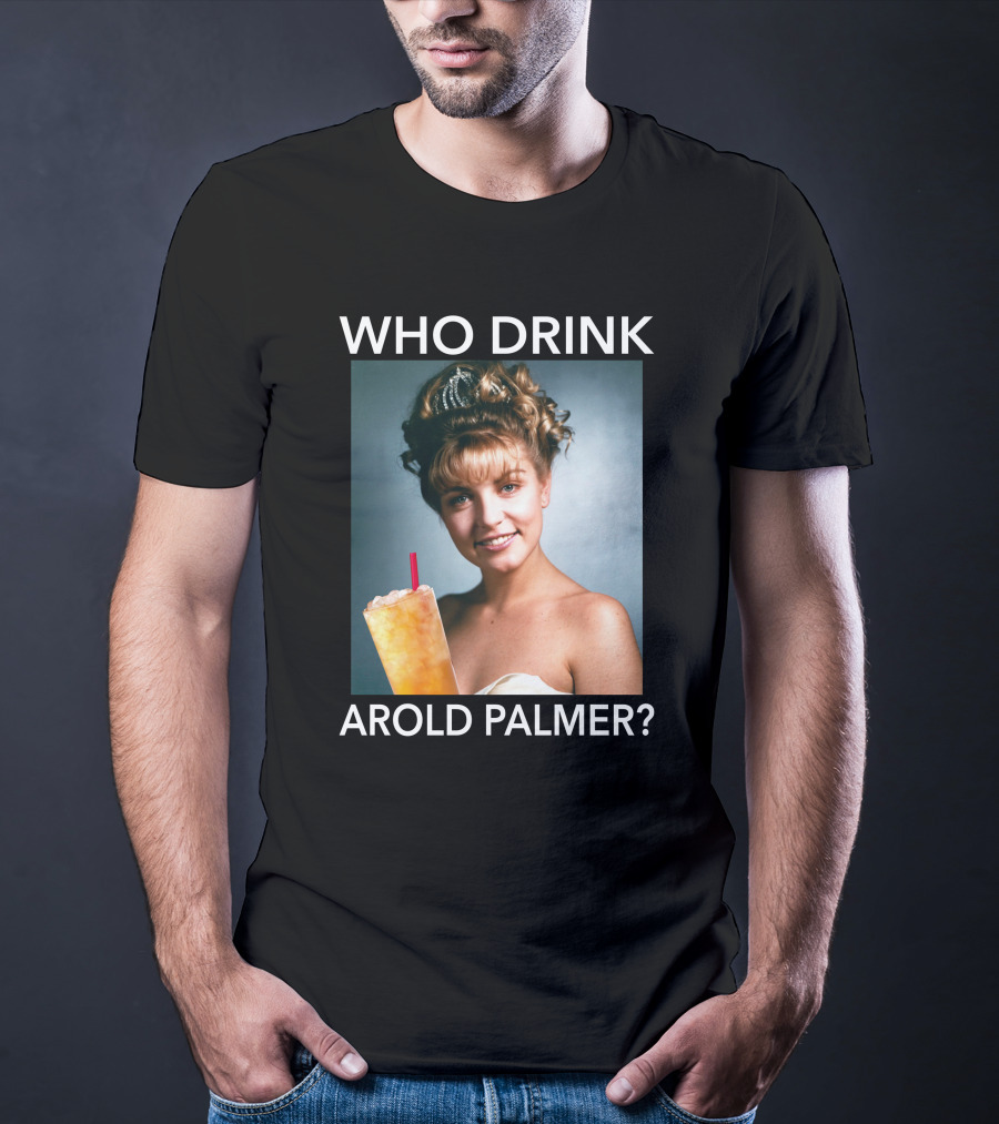 Twin Peaks Laura Who Drink Arnold Palmer Arold Palmer T-Shirt
