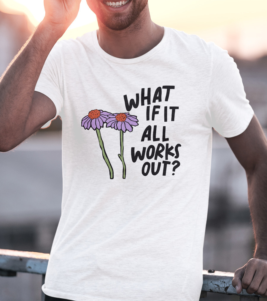 What If It All Works Out Selfcare Is For Everyone Purple Flowers T-Shirt