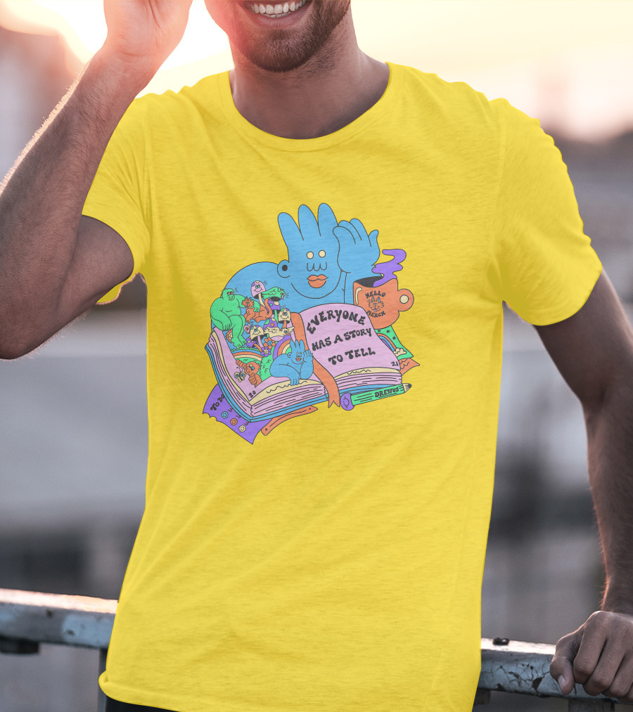 Everyone Has A Story To Tell Hellomerch Dreyfus T-Shirt