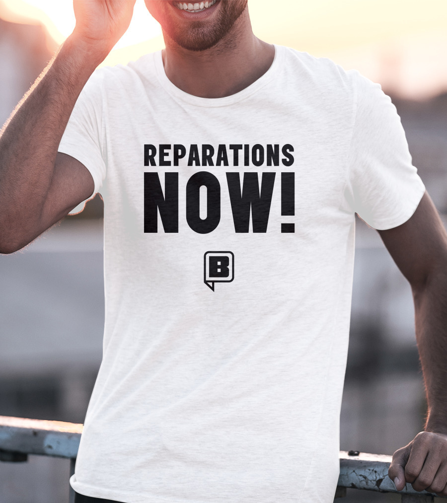 Reparations Now Bwstimes Square Store B T-Shirt