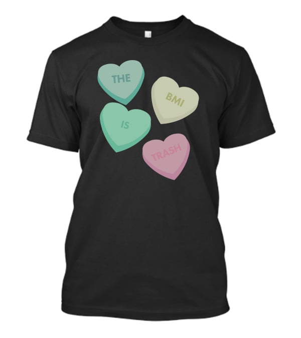 The Bmi Is Trash Pastel Heart Shapes T-Shirt
