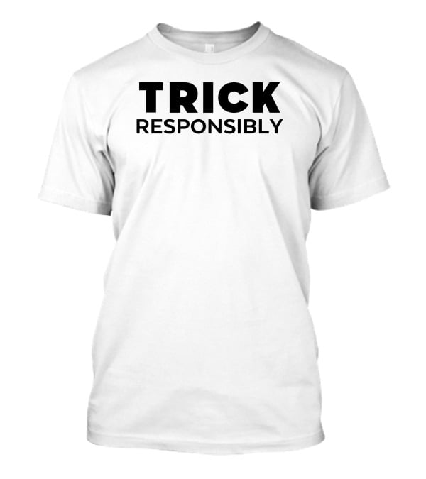 Crumbl Cookies Trick Responsibly Halloween T-Shirt
