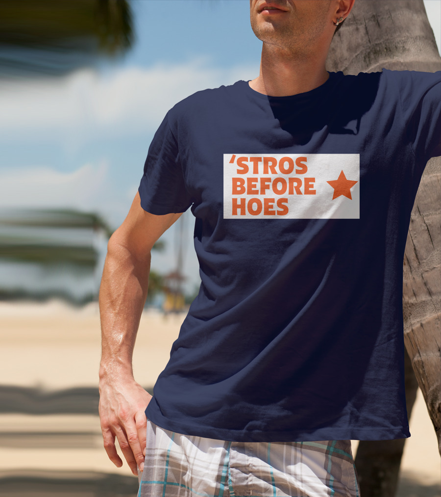'Stros Before Hoes Saucey2101 Star T-Shirt