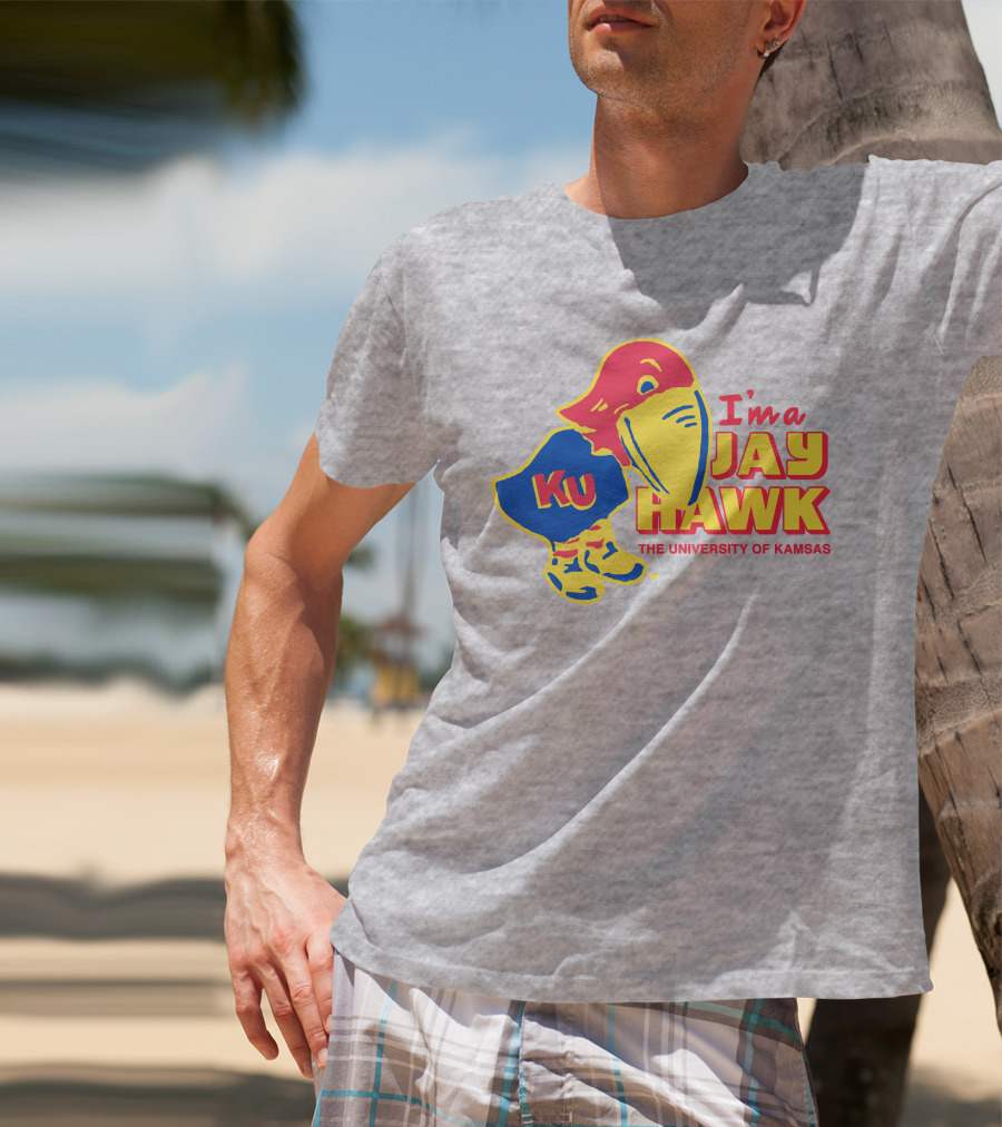 I'm A Jayhawk KU The University Of Kansas T-Shirt