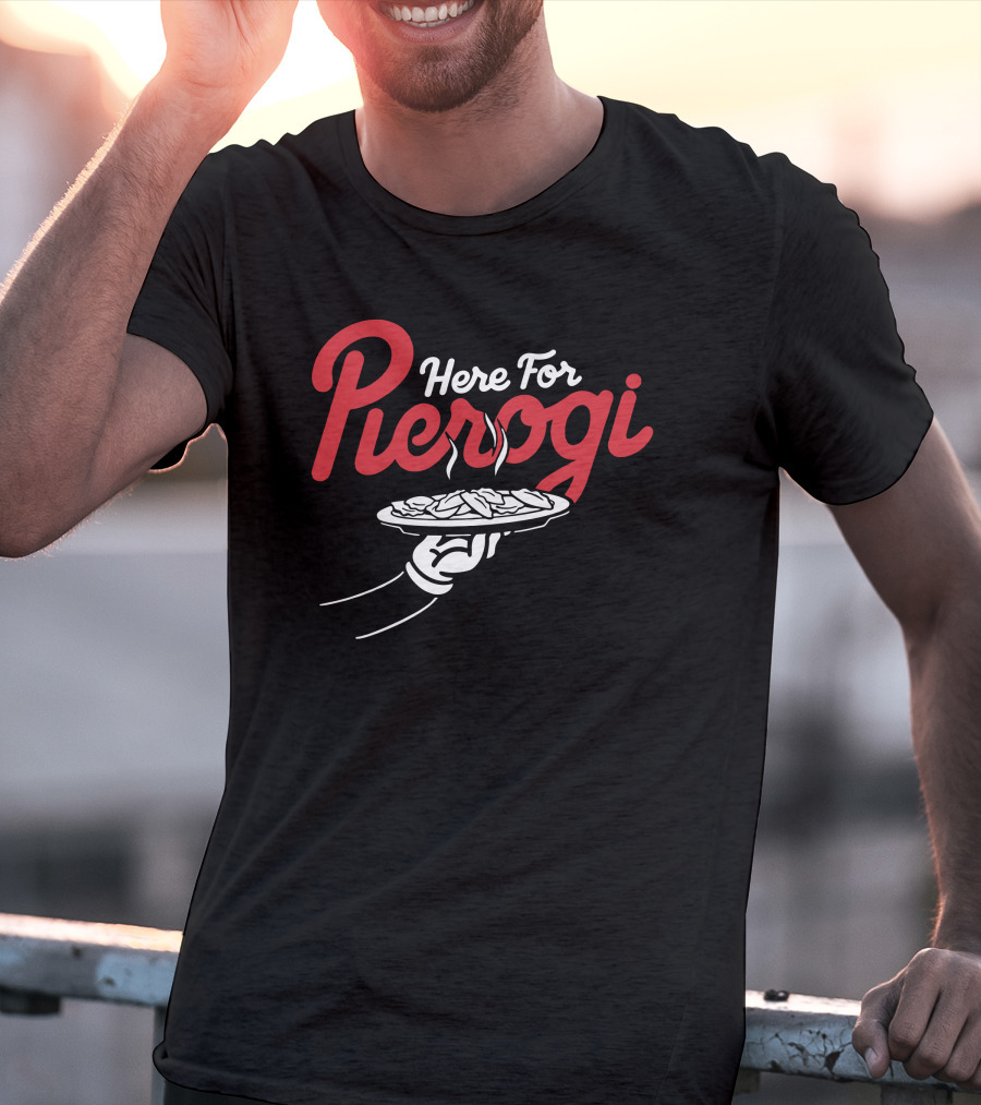 Here For The Pierogi Cleveland Clothing Co Store Plate Food T-Shirt