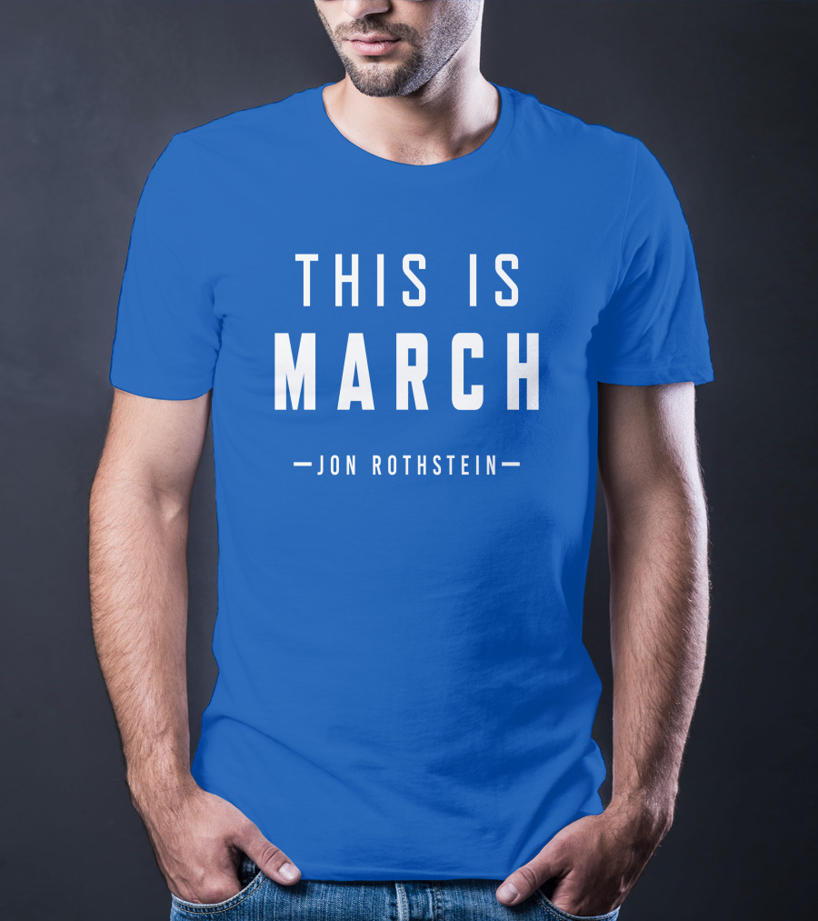 Jon Rothstein This Is March College Hoops Today Shop T-Shirt