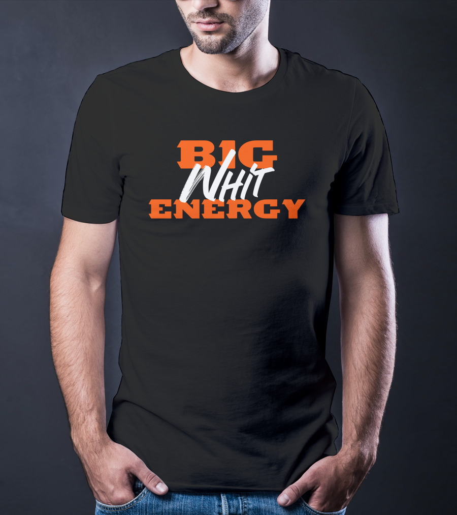 BIG ENERGY T-Shirt
