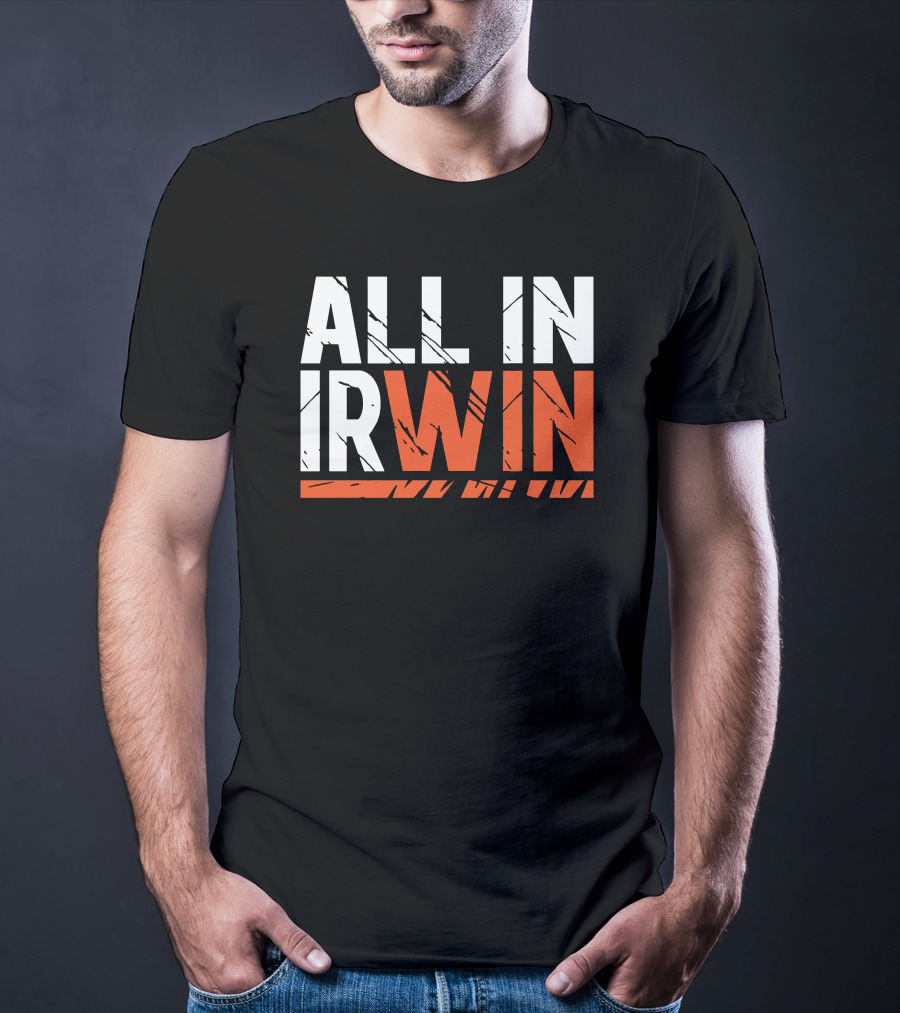 WIN All In Irwin T-Shirt
