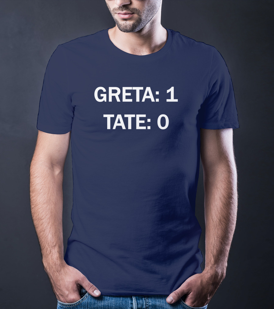 Greta 1 Tate 0 Greta Thunberg Wins Over Tate T-Shirt