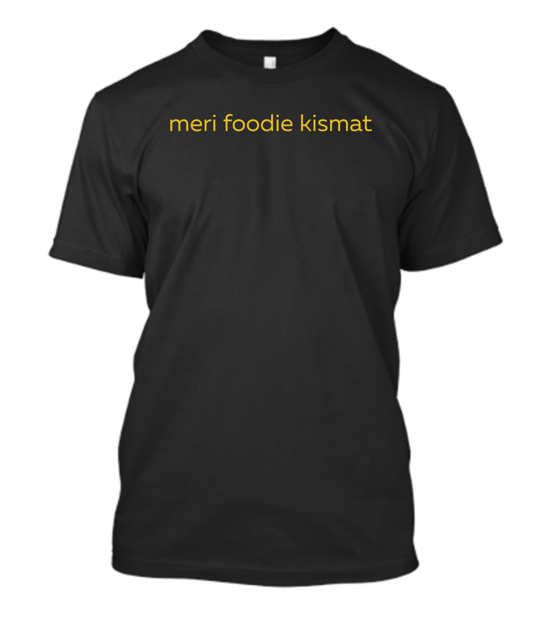 Meri Foodie Kismat Playful Culinary Delight T-Shirt