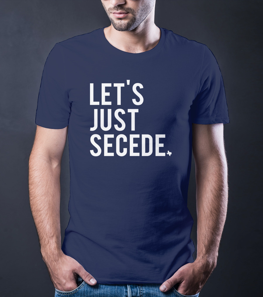 Let's Just Secede Texas State Outline T-Shirt