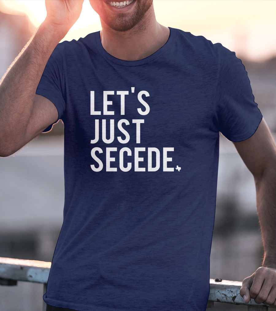 Let's Just Secede Texas State Outline T-Shirt