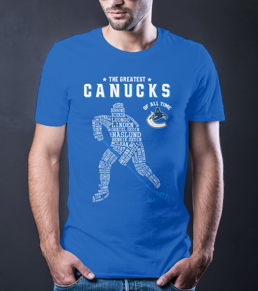 The Greatest Canucks Of All Time T-Shirt