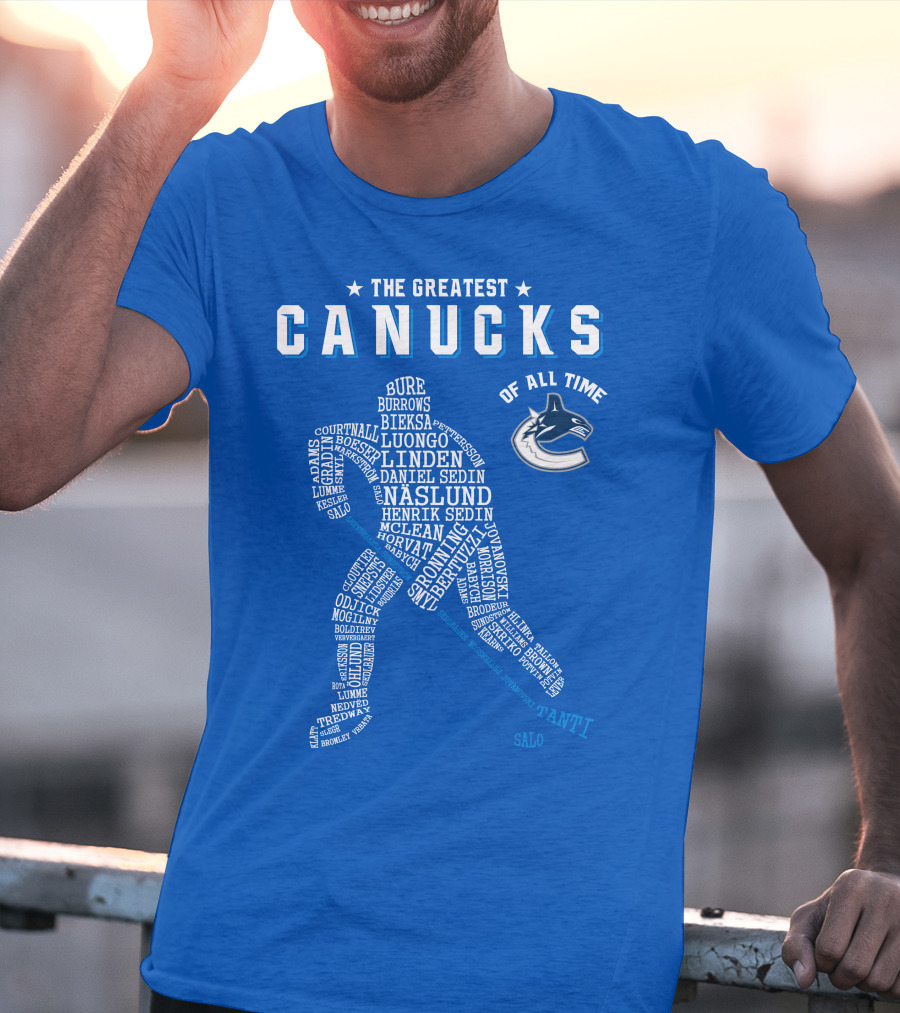 The Greatest Canucks Of All Time T-Shirt