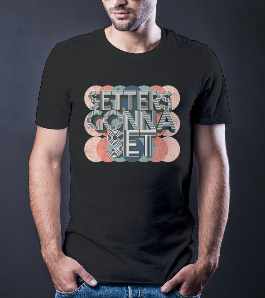 Setters Gonna Set Retro Volleyball Typography Circle T-Shirt