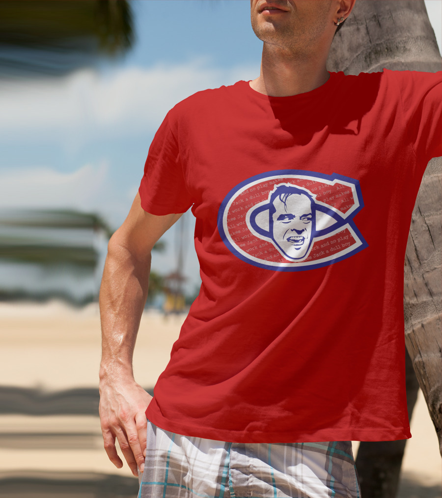 Heeeeres Johnny Montreal Jack Torrance NHL All Work And No Play Makes Jack A Dull Boy T-Shirt