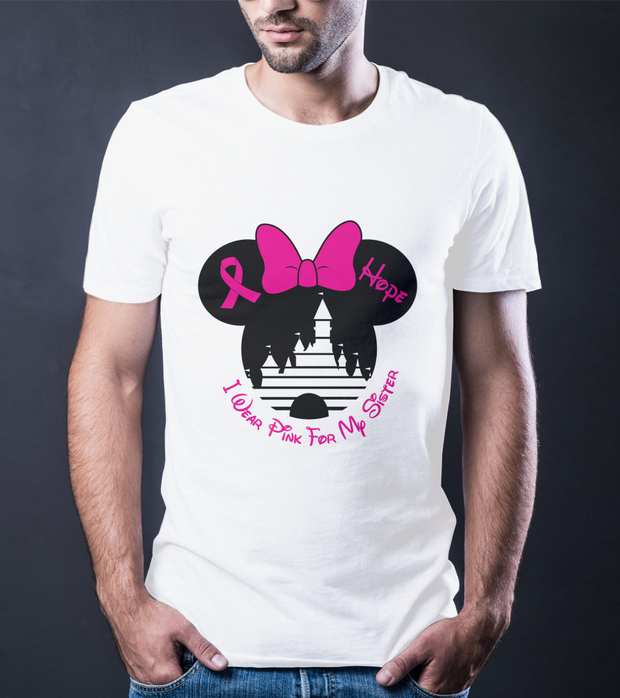 I Wear Pink For My Sister Hope Ribbon Castle Minnie Mouse Bow T-Shirt