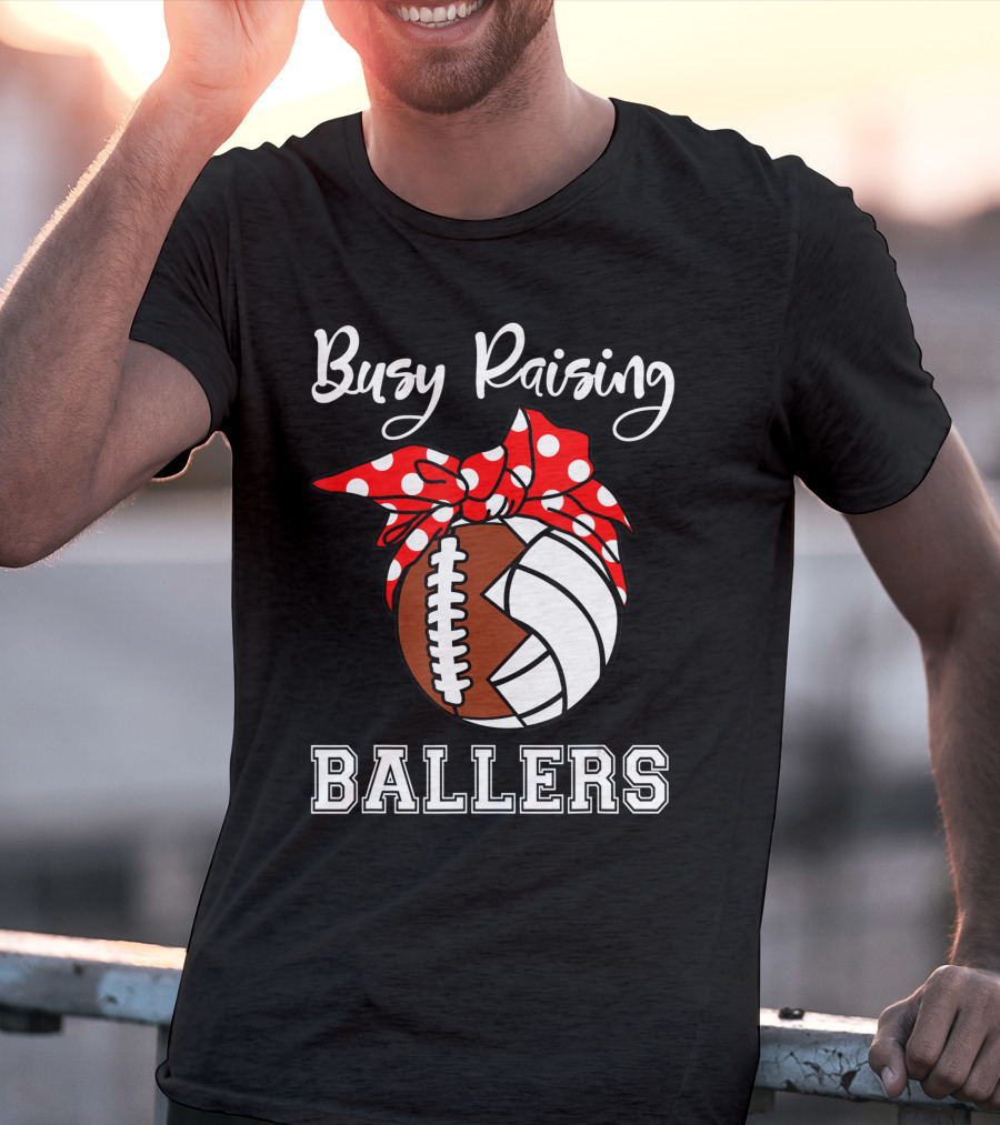 Busy Raising Ballers Football Volleyball Funny Polka Dot Bow T-Shirt
