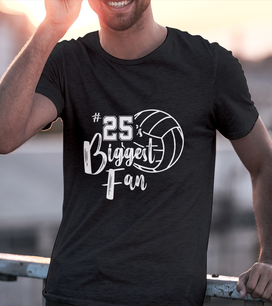 25's Biggest Fan Volleyball T-Shirt