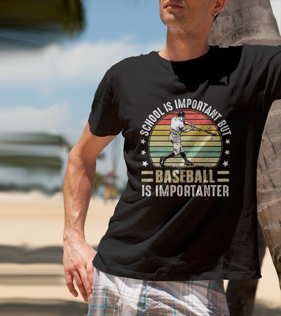 School Is Important But Baseball Is Importanter Vintage Retro Baseball Player T-Shirt