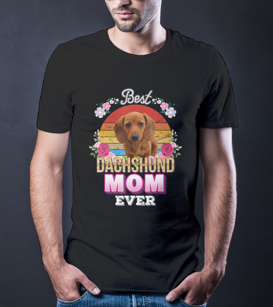 Best Dachshund Mom Ever Floral Rainbow T-Shirt