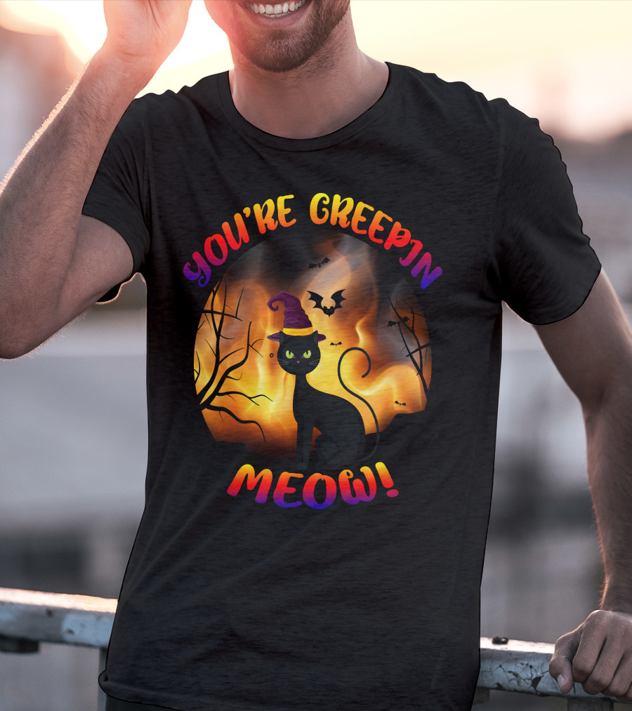 You’re Creepin Meow Halloween Cat Bat Scene T-Shirt