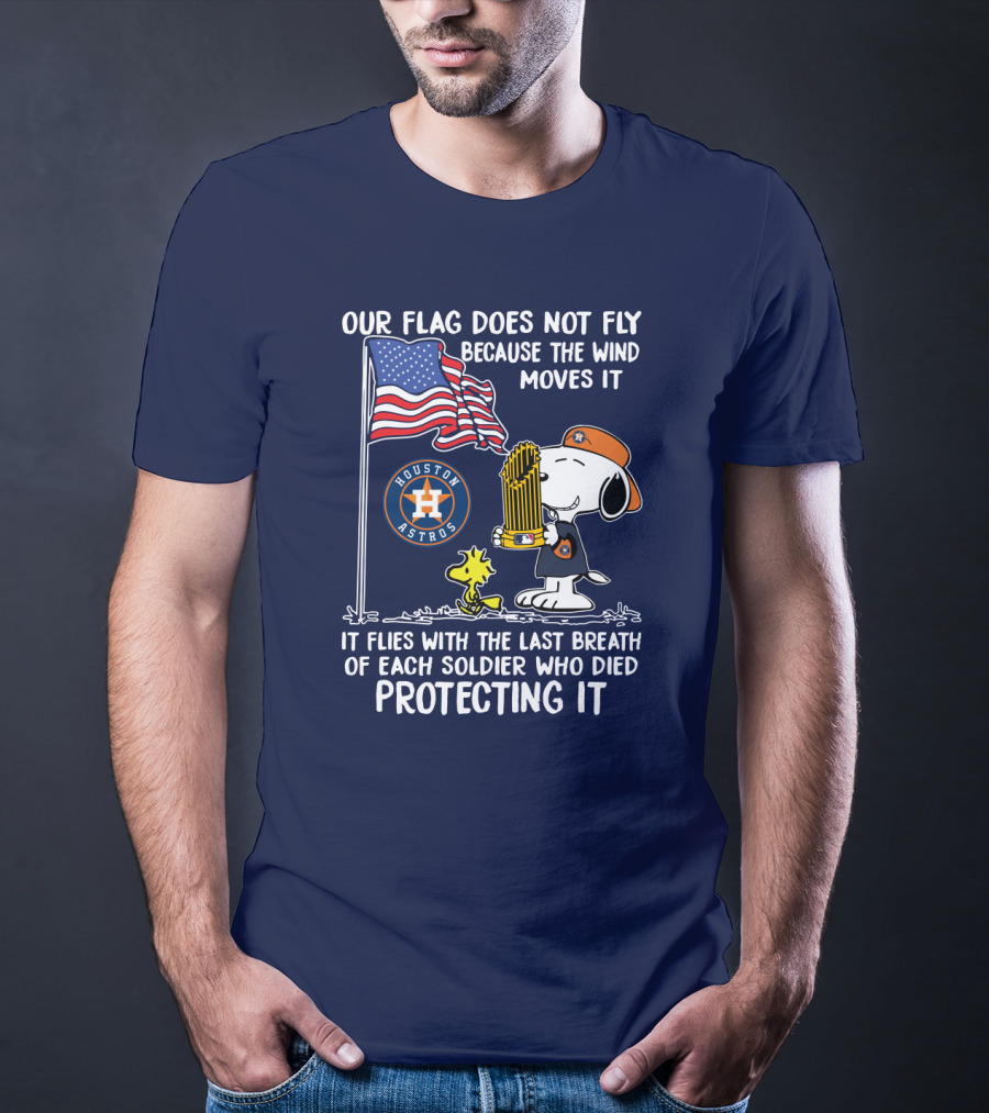 Our Flag Does Not Fly Houston Astros Snoop Protecting It T-Shirt