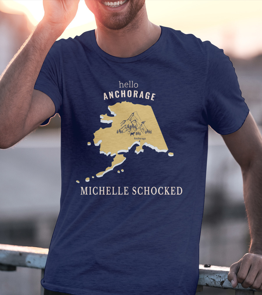 Hello Anchorage Michelle Shocked Alaska Anchorage Map With Mountain T-Shirt