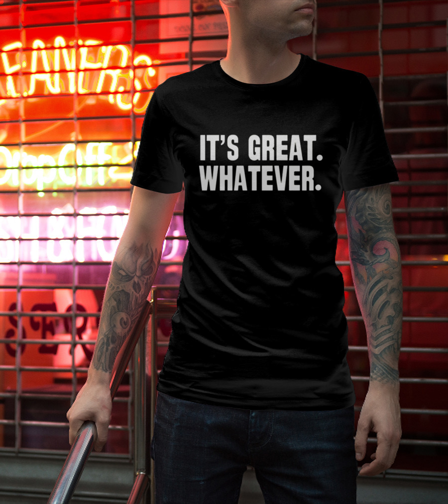 It's Great Whatever Stu Does Merch T-Shirt