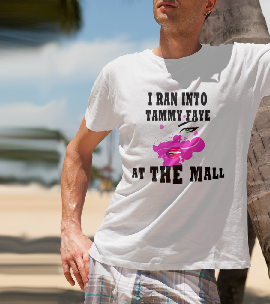 I Ran Into Tammy Faye At The Mall With Bold Pop Art Style Face T-Shirt