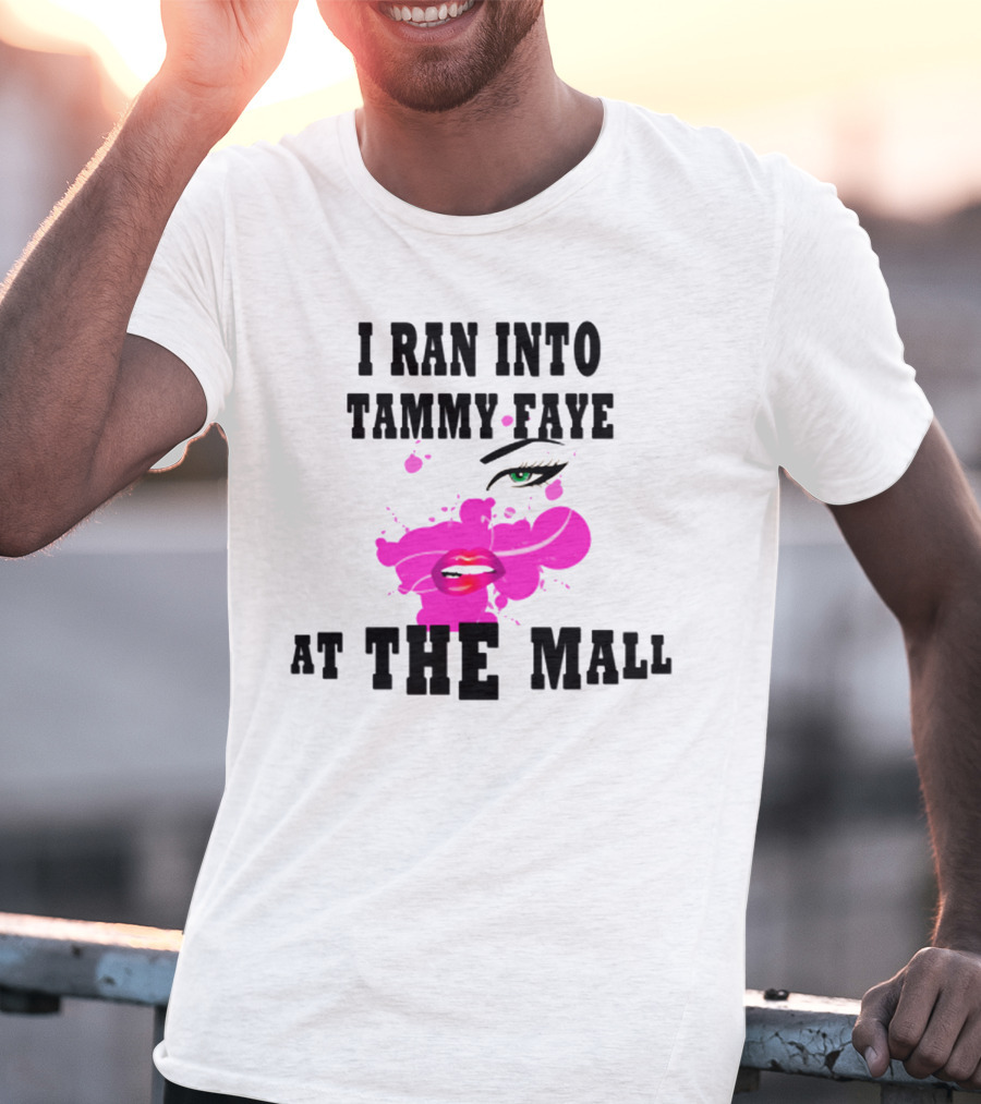 I Ran Into Tammy Faye At The Mall With Bold Pop Art Style Face T-Shirt