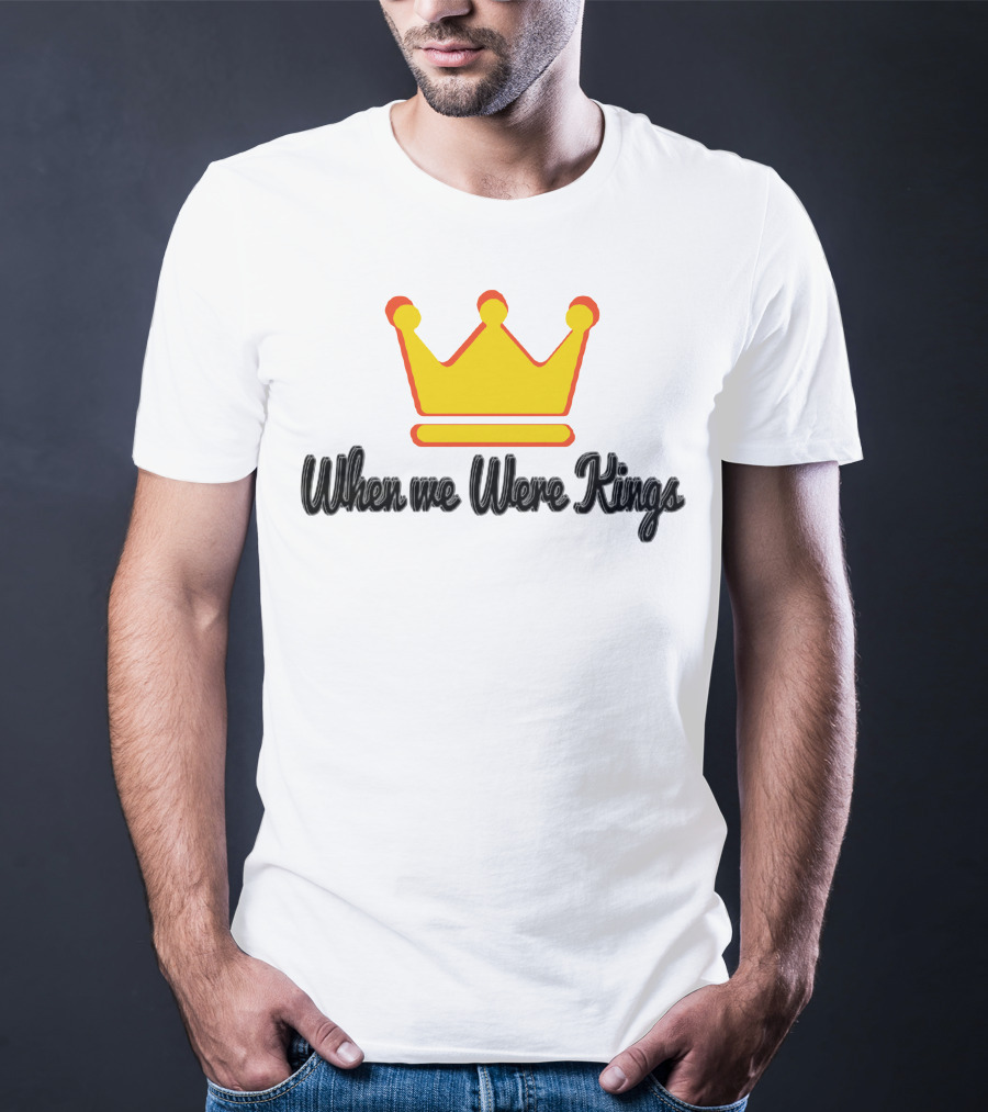 When We Were Kings BTSM Merchs Crown T-Shirt