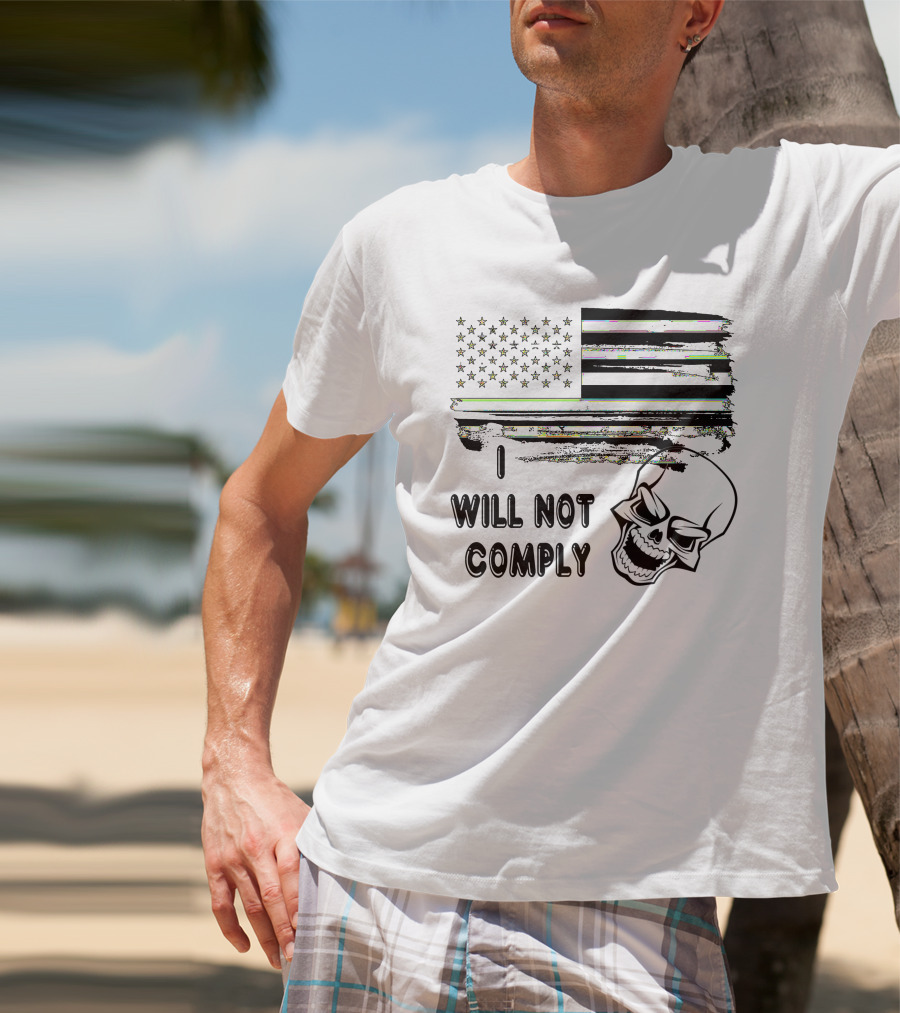 I Will Not Comply Skull American Flag T-Shirt
