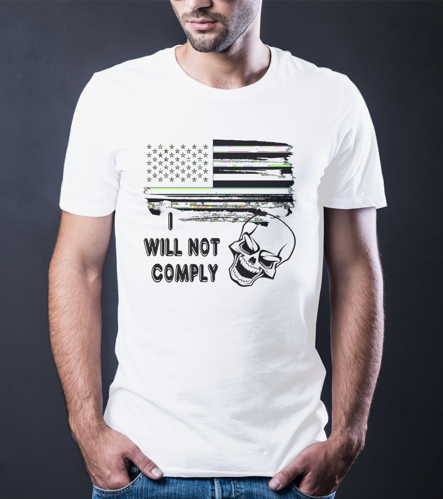 I Will Not Comply Skull American Flag T-Shirt