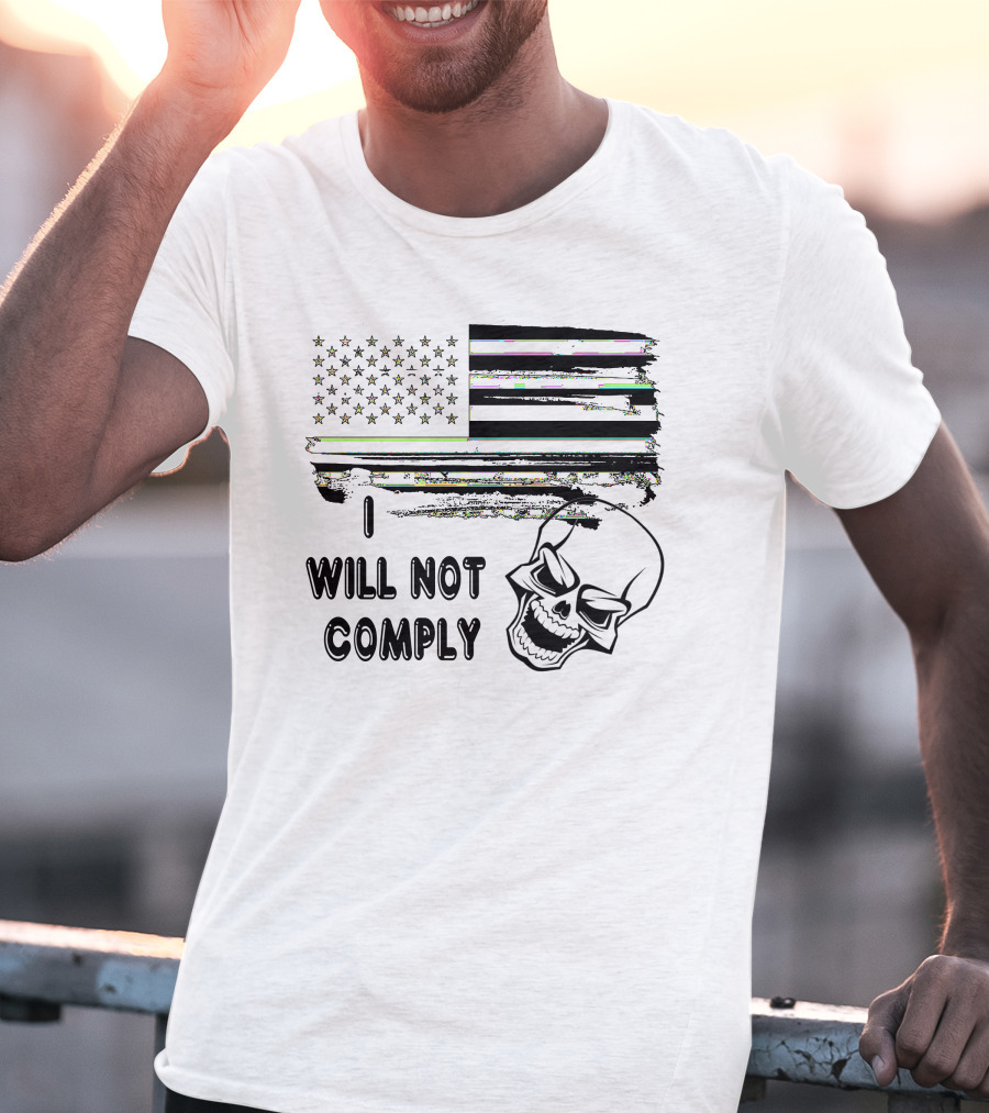 I Will Not Comply Skull American Flag T-Shirt