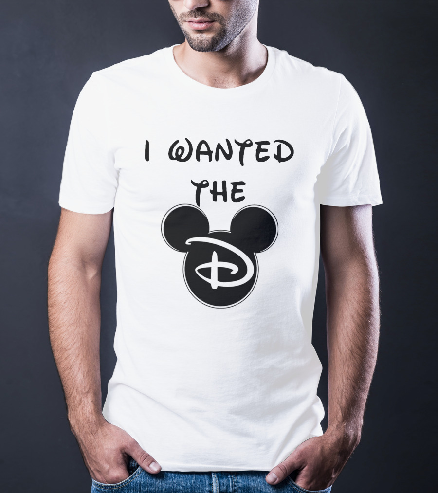 I Wanted The D Disney Mickey Ears T-Shirt