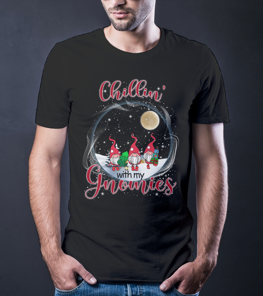 Chillin With My Gnomies Under The Moonlit Snowy Night With Stars T-Shirt
