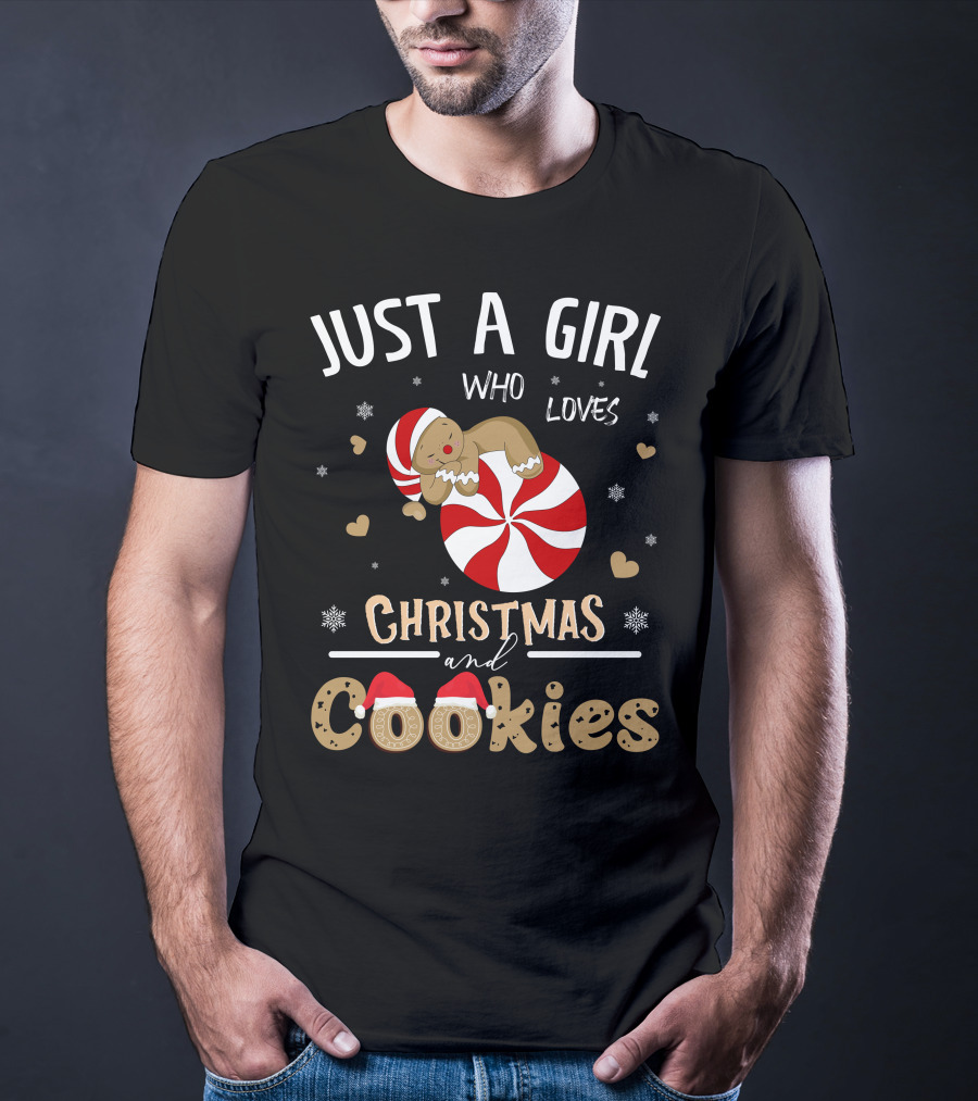 Just A Girl Who Loves Christmas And Cookies Peppermint Gingerbread Snowflakes Hearts T-Shirt