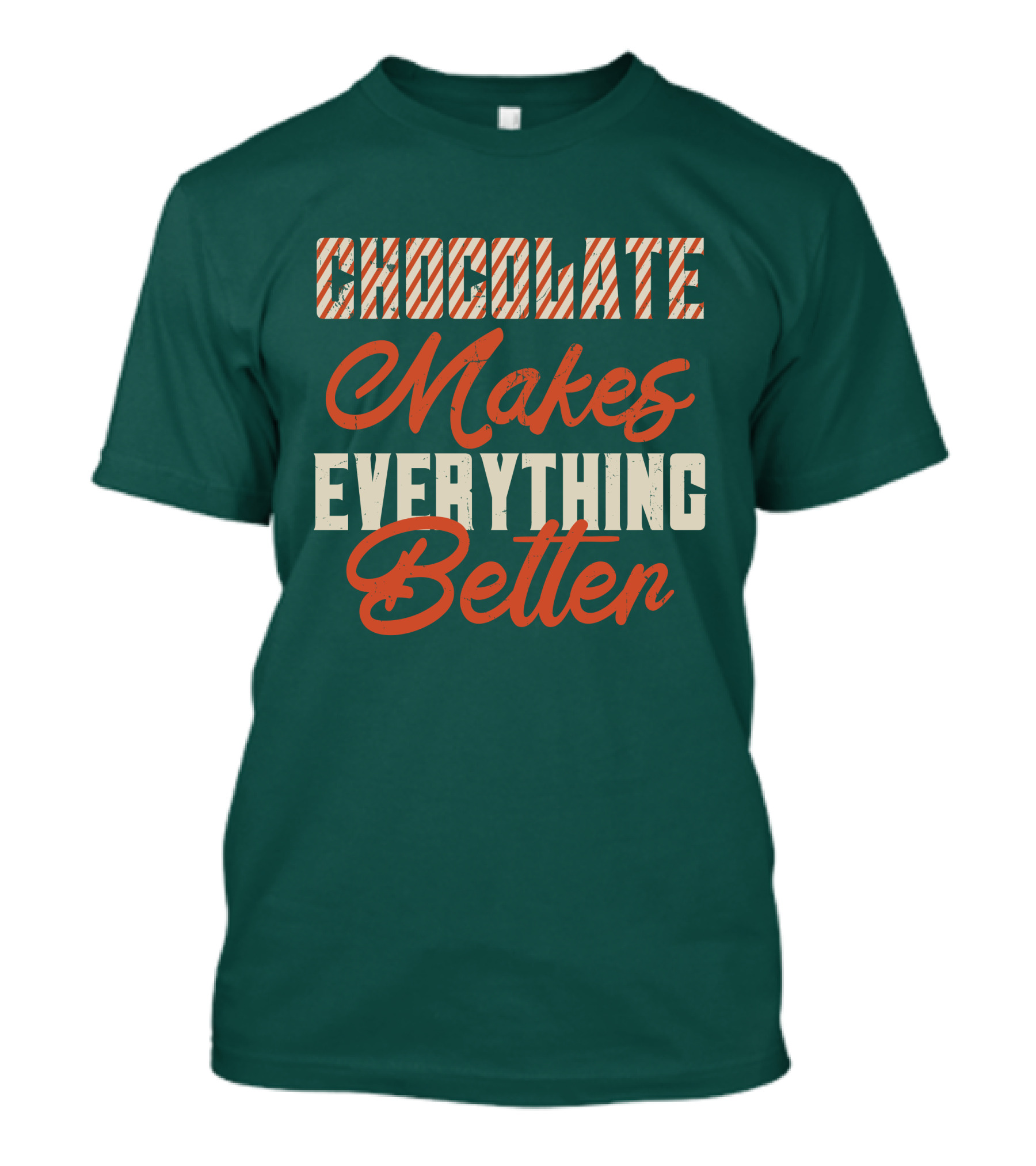 Chocolate Makes Everything Better Striped Lettering T-Shirt