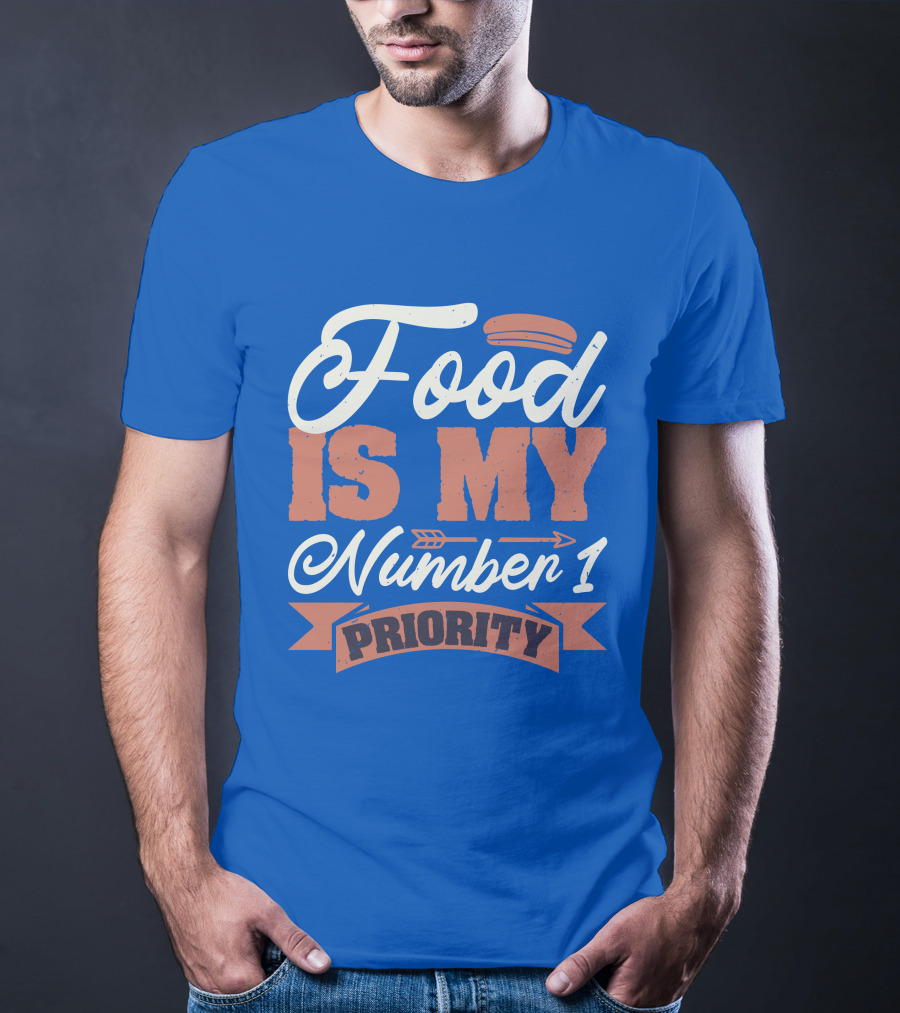 Food Is My Number 1 Priority Hotdog Arrow Banner T-Shirt