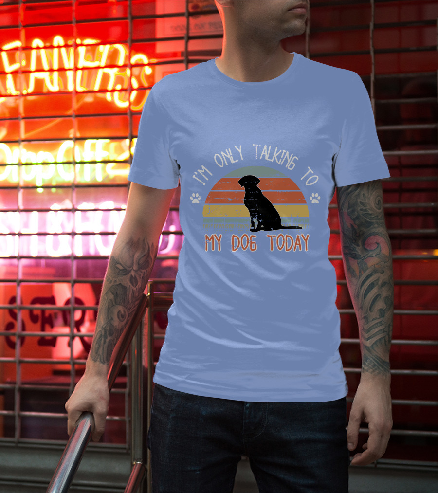 I'm Only Talking To My Dog Today Retro Silhouette With Paws T-Shirt