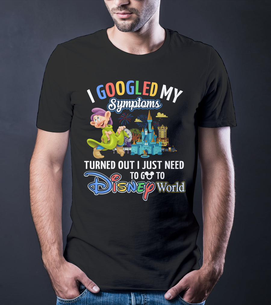 I Googled My Symptoms Turned Out I Just Need To Go To Disney World Dopey Castle Fireworks T-Shirt