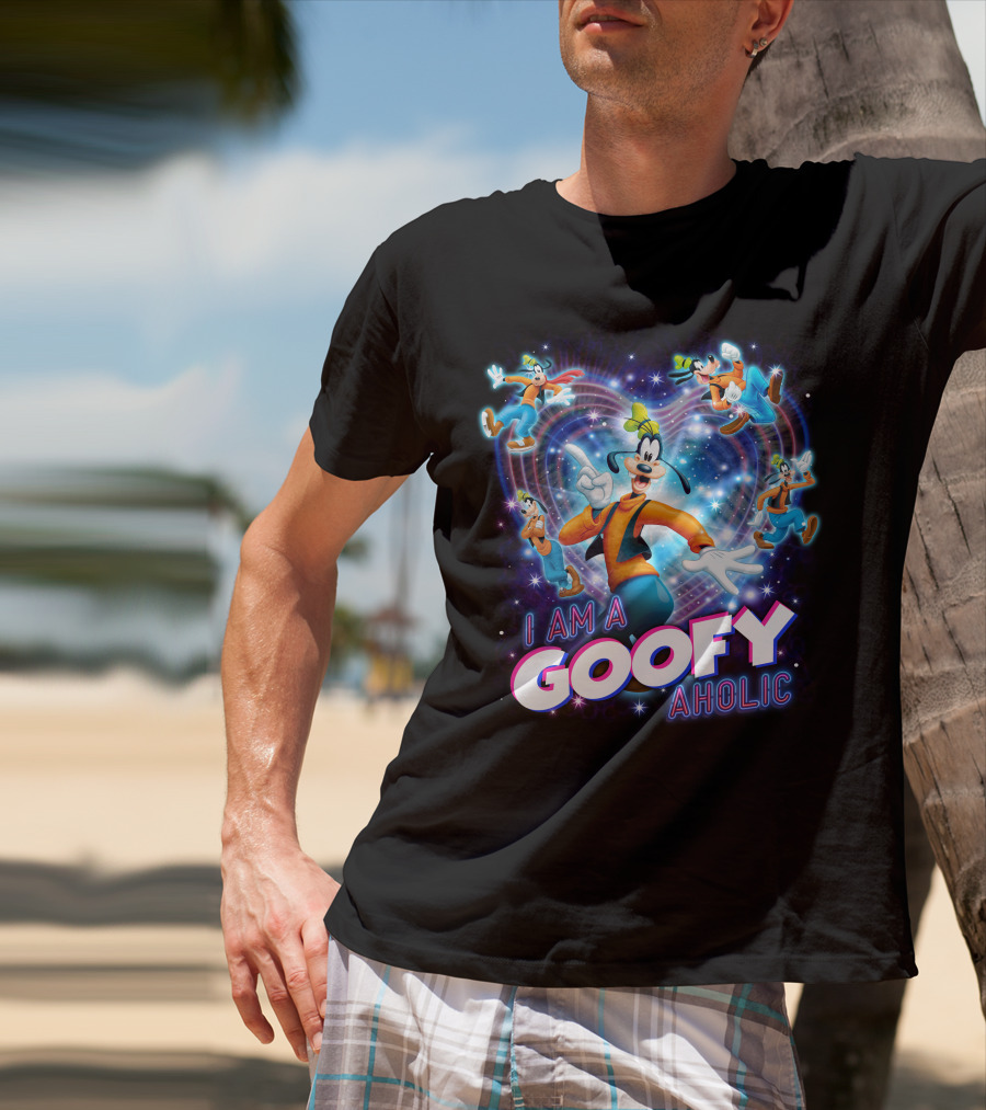 I Am A Goofy Aholic Disney Character Fan Tribute T-Shirt