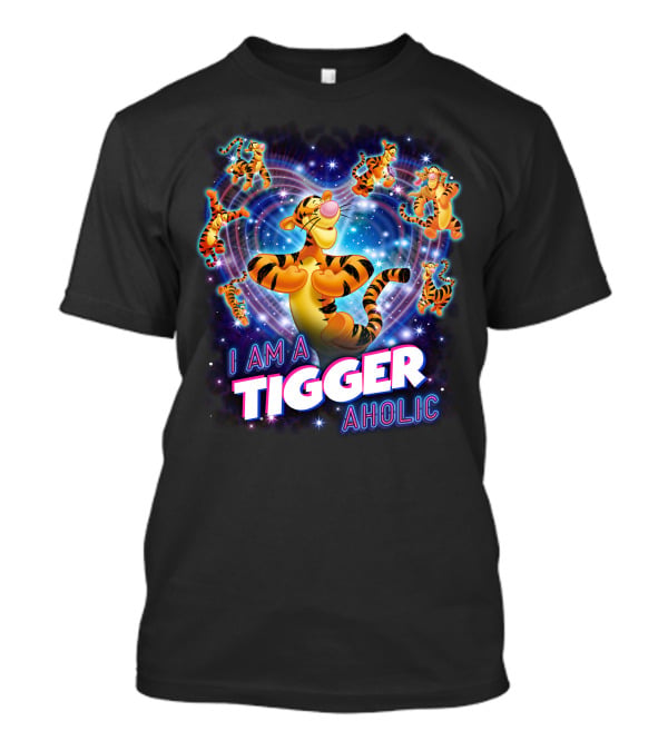 I Am A Tiggeraholic T-Shirt