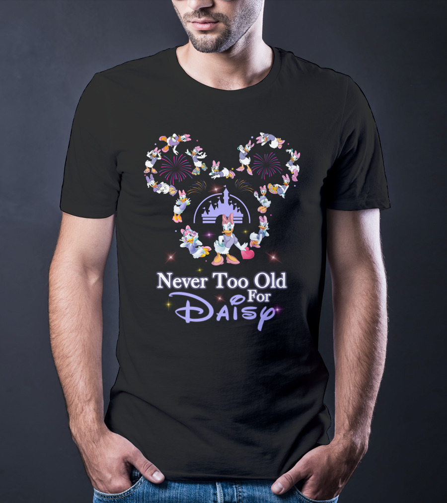Never Too Old For Daisy Disney Fireworks Castle T-Shirt