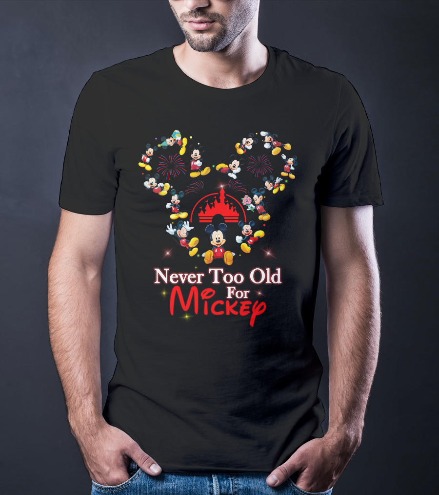 Never Too Old For Mickey Fireworks And Castle Celebration T-Shirt