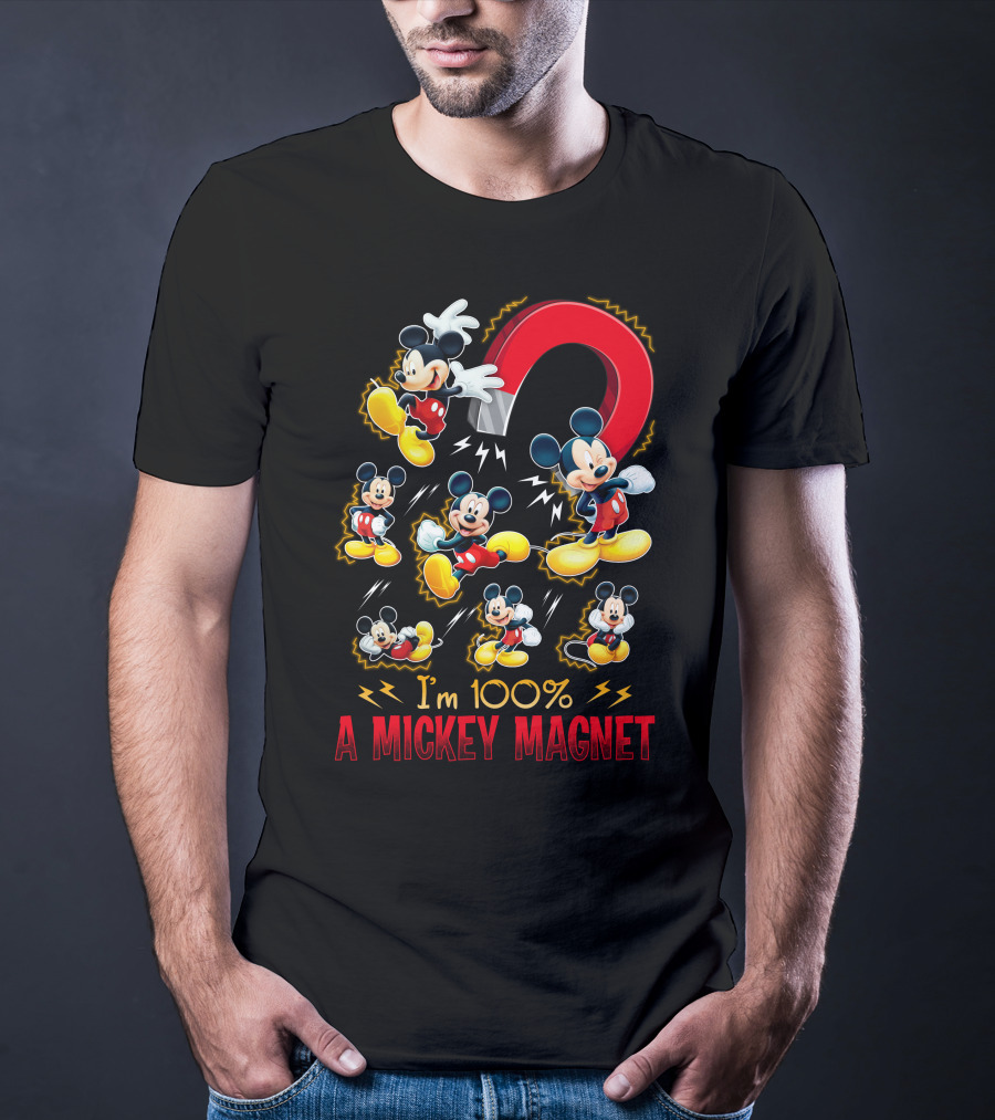 I'm 100% A Mickey Magnet T-Shirt