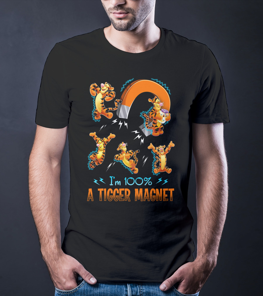 I'm 100% A Tigger Magnet T-Shirt
