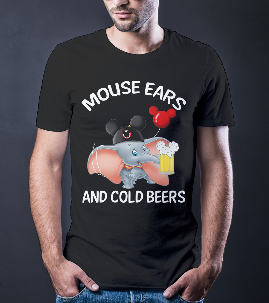 Mouse Ears And Cold Beers Dumbo Balloon Hat Drink T-Shirt