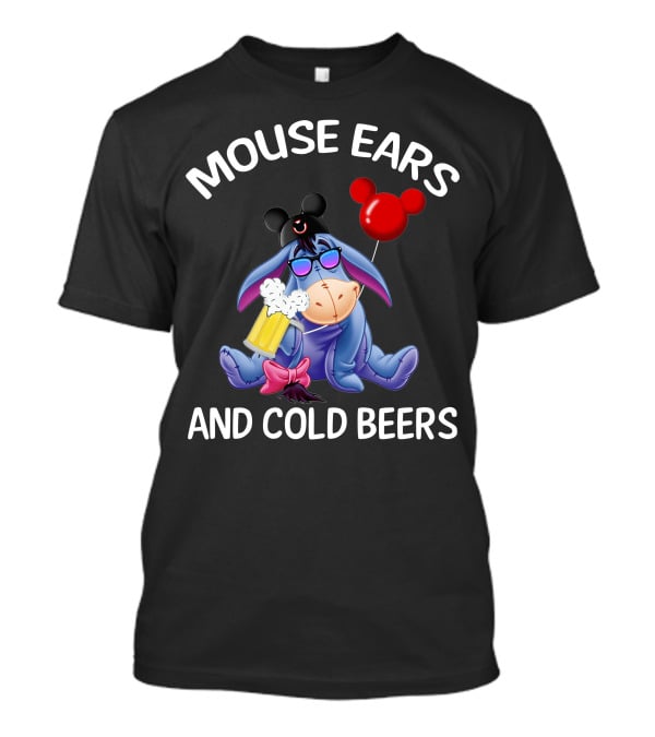 Mouse Ears And Cold Beers Eeyore With Mickey Hat And Balloon T-Shirt